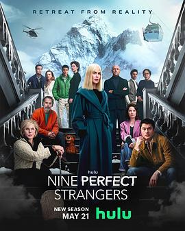 51乱伦《九个完美陌生人 第二季 Nine Perfect Strangers Season 2》免费在线观看
